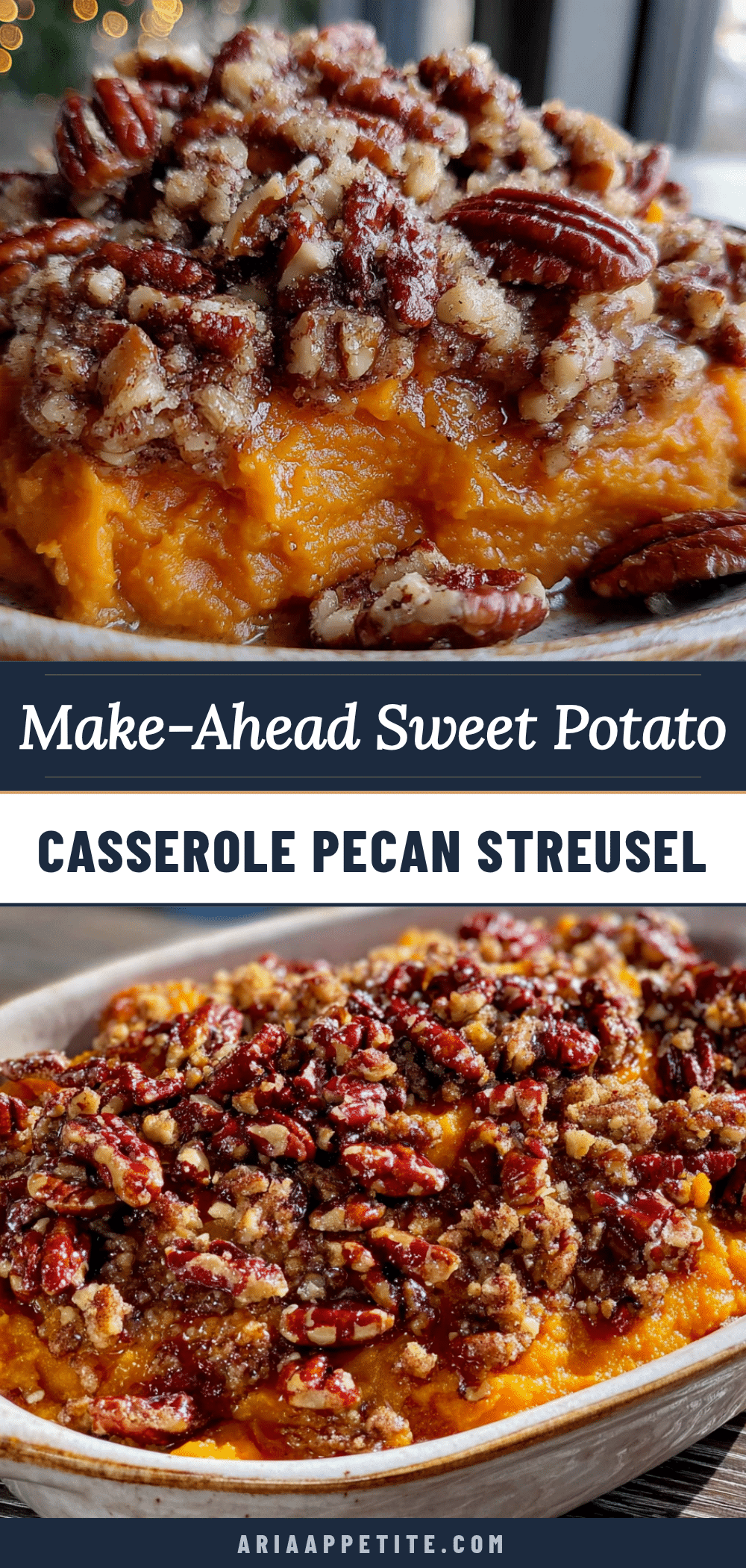 make-ahead sweet potato casserole with pecan streusel recipe